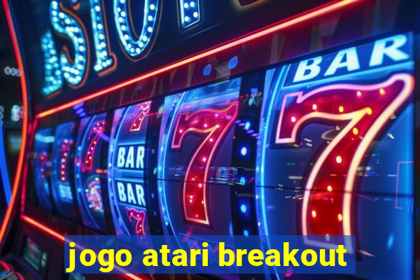 jogo atari breakout